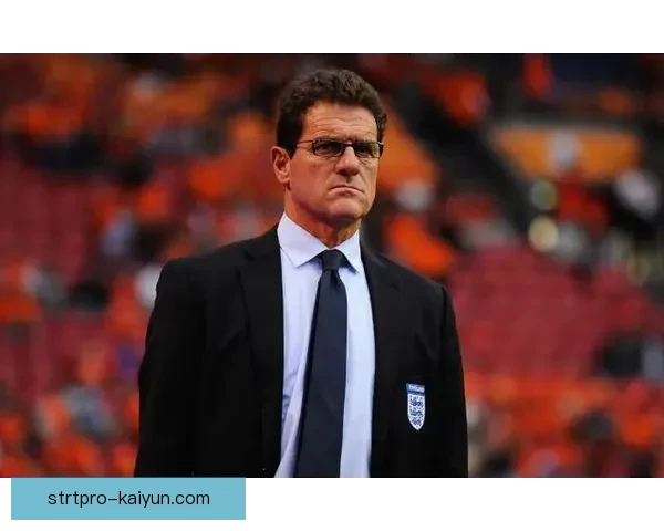 卡佩罗：用战术智慧引领球队重返巅峰，备受关注的教练改变。