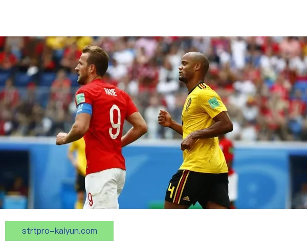 哈里·凯恩成孔帕尼战术核心，近期表现稳健